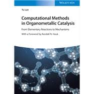 Computational Methods in Organometallic Catalysis From Elementary Reactions to Mechanisms