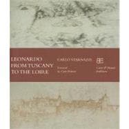 Leonardo from Tuscany to the Loire