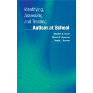 Identifying, Assessing, And Treating Autism at School