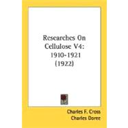 Researches on Cellulose V4 : 1910-1921 (1922)