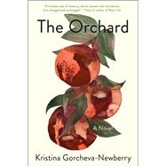 The Orchard A Novel