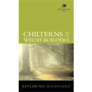 Exploring Woodland Chilterns to the Welsh Borders