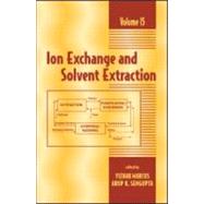 Ion Exchange and Solvent Extraction: A Series of Advances, Volume 15