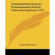 Commentarium Graecae Pronunciationis Notis in Veteres Inscriptiones