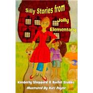 Silly Stories from Jolly Elementary