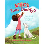 Who's Your Daddy? Discovering the Awesomest Daddy Ever