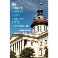 The Concise Guide to South Carolina State Government