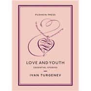 Love and Youth Essential Stories