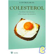 Controlar El Colesterol/ Keeping Cholesterol Under Control
