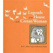 Legends of the  House of The Cretan Woman