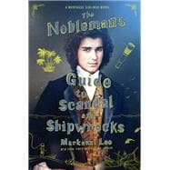 The Nobleman's Guide to Scandal and Shipwrecks