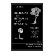 Cell Biology of Physarum and Didymium Vol. 1 : Organisms, Nucleus and Cell Cycle