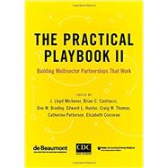 The Practical Playbook II Building Multisector Partnerships That Work