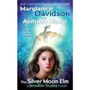 The Silver Moon Elm A Jennifer Scales Novel