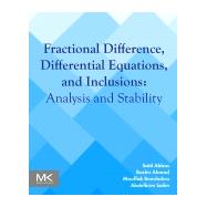 Fractional Difference, Differential Equations, and Inclusions,9780443236013