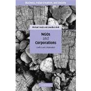 NGOs and Corporations: Conflict and Collaboration