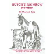 Hutch’s Rainbow Bridge