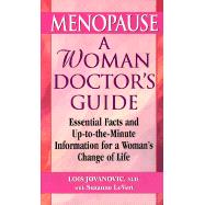Menopause: A Woman's Guide A Woman Doctor's Guide