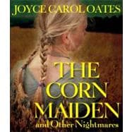 The Corn Maiden and Other Nightmares