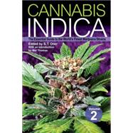 Cannabis Indica Volume 2 The Essential Guide to the World's Finest Marijuana Strains