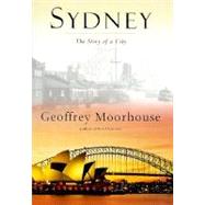 Sydney: The Story of a City
