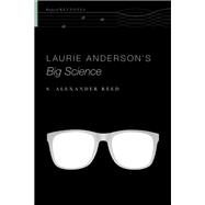Laurie Anderson's Big Science