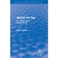 Against The Age (Routledge Revivals): An Introduction to William Morris