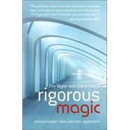 Rigorous Magic : Communication Ideas and Their Application
