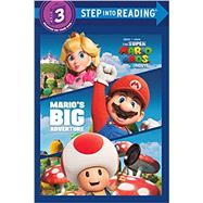 Mario's Big Adventure (Nintendo and Illumination present The Super Mario Bros. Movie)