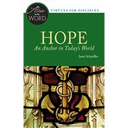 Hope, an Anchor in Today's World