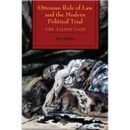 Ottoman Rule of Law and the Modern Political Trial