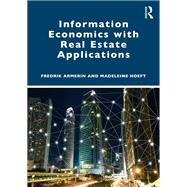 Information Economics with Real Estate Applications