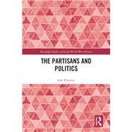 The Partisans and Politics