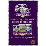 Dabayou Cajun Seasonings Recipe Cookbook