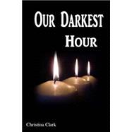 Our Darkest Hour