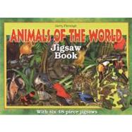 Animals of the World [With 6 48-Piece Jigsaws]