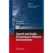 Speech and Audio Processing in Adverse Environments