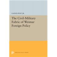 The Civil-military Fabric of Weimar Foreign Policy