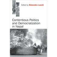 Contentious Politics and Democratization in Nepal