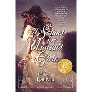 A School for Unusual Girls A Stranje House Novel