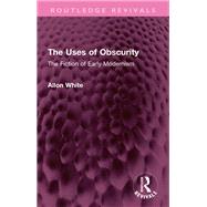 The Uses of Obscurity