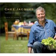 Chez Jacques Traditions and Rituals of a Cook