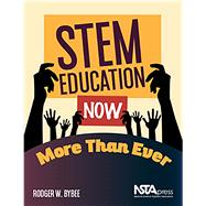 STEM Education Now More Than Ever