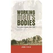 Working Men's Bodies Work Camps in Britain, 1880-1940