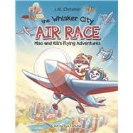 The Whisker City Air Race book cover, ISBN 9781963106015