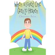 When a Loved One Goes to Heaven
