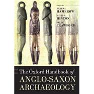 The Oxford Handbook of Anglo-saxon Archaeology