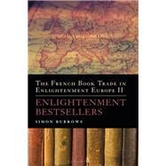 The French Book Trade in Enlightenment Europe II Enlightenment Bestsellers