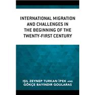 International Migration and Challenges in the Beginning of the Twenty-first Century