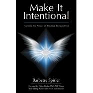 Make It Intentional